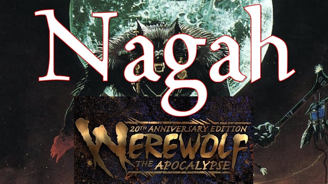 Werewolf the Apocalypse, The Changing Breeds: Nagah