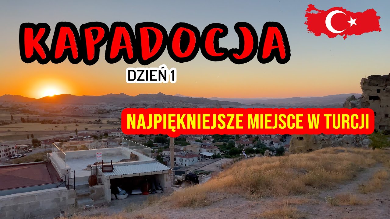 Kapadocja - Dzień 1. TURCJA 2021 🇹🇷 Najpiękniejsze miejsce w Turcji jest tutaj! Goreme. Cavusin.