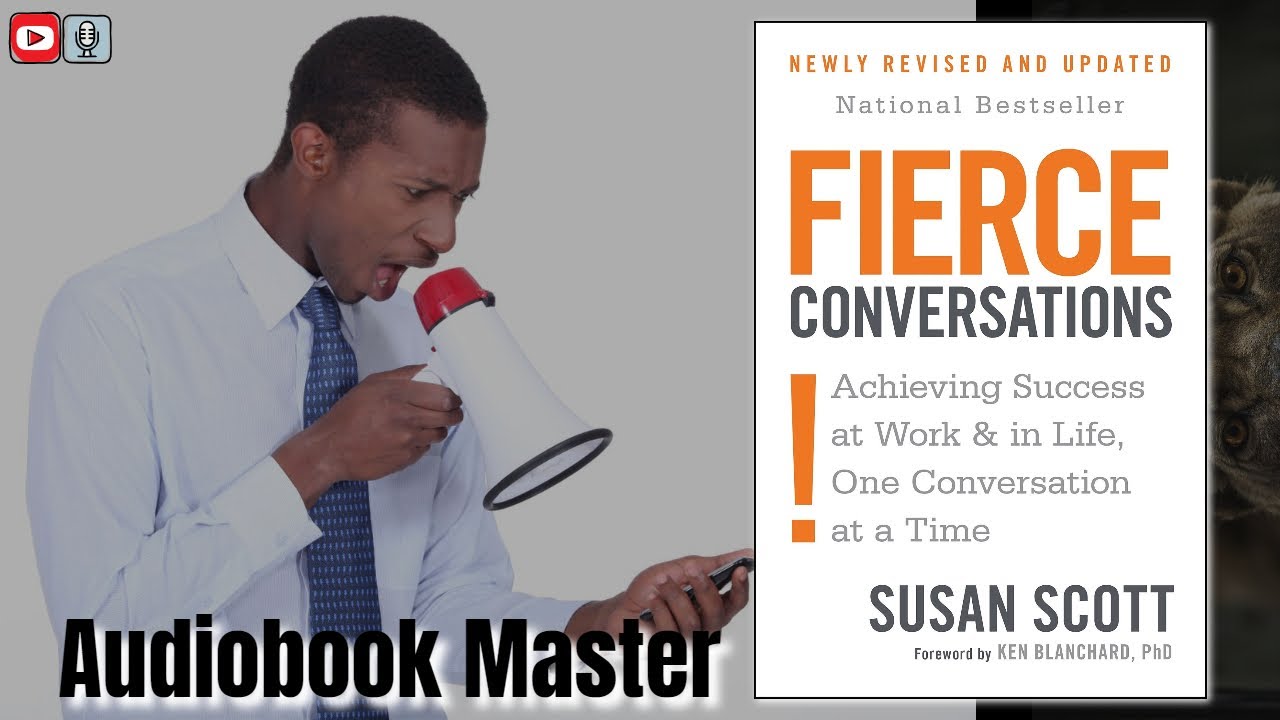 Fierce Conversations Best Audiobook Summary By Susan Scott