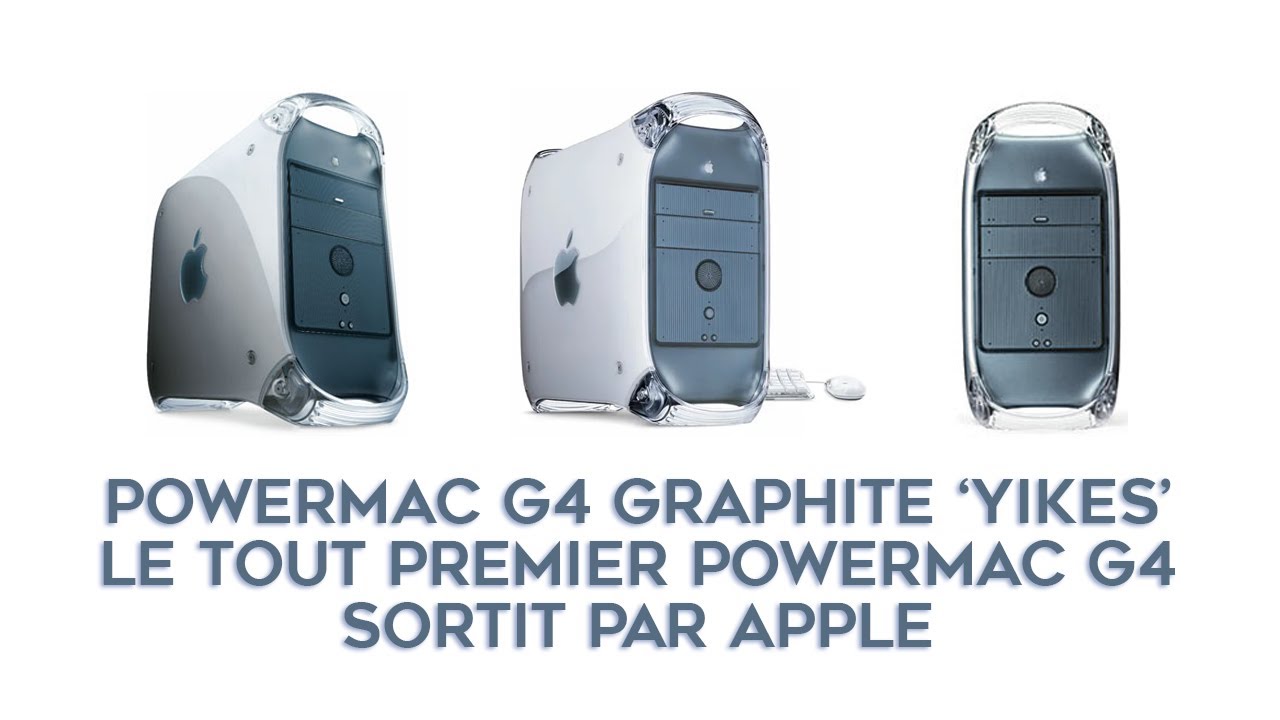 PowerMac G4 Yikes : le premier PowerMac G4 Graphite avec une carte mère de G3 Bleu et Blanc.