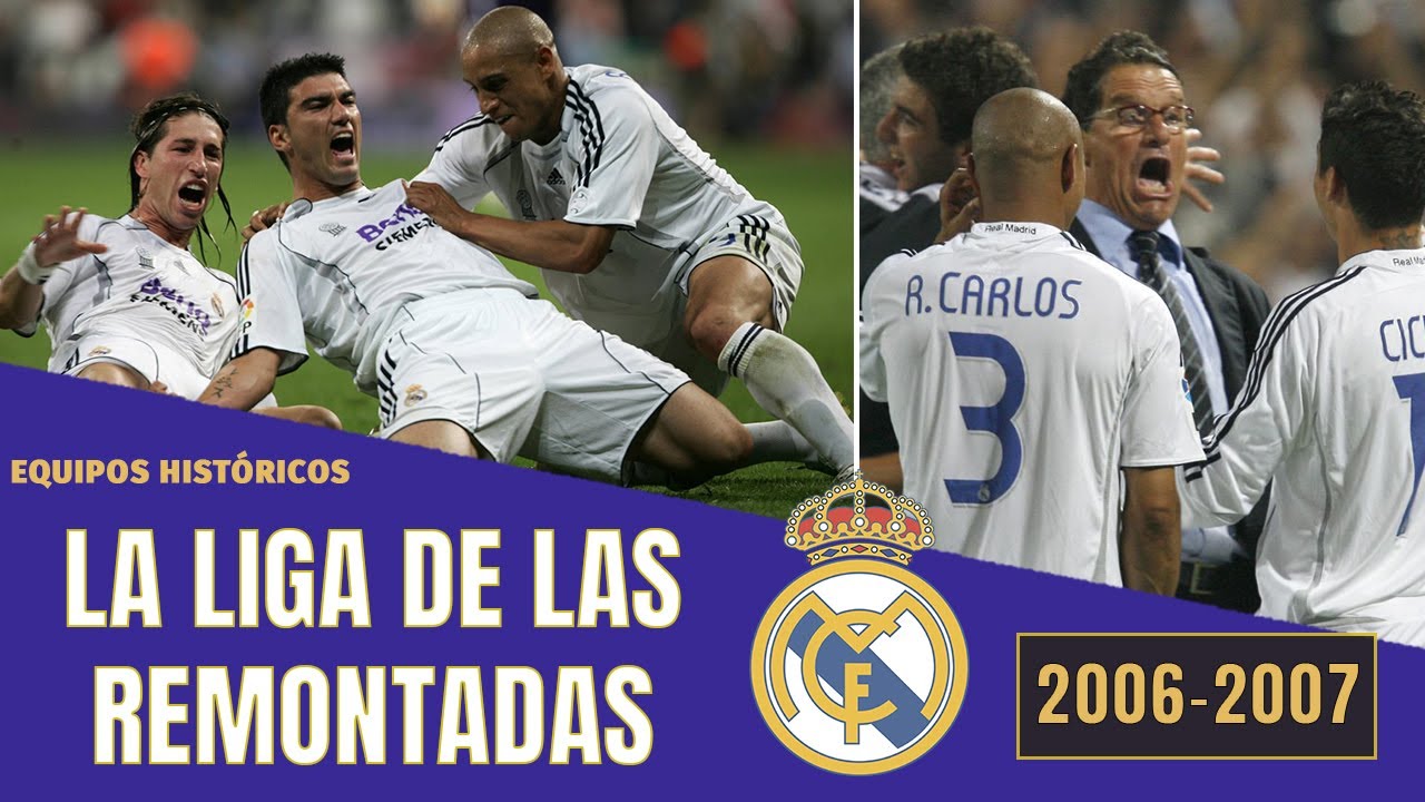 ▷ La LIGA DE LAS REMONTADAS del REAL MADRID de CAPELLO (2006-2007) 🏆 La LIGA del 