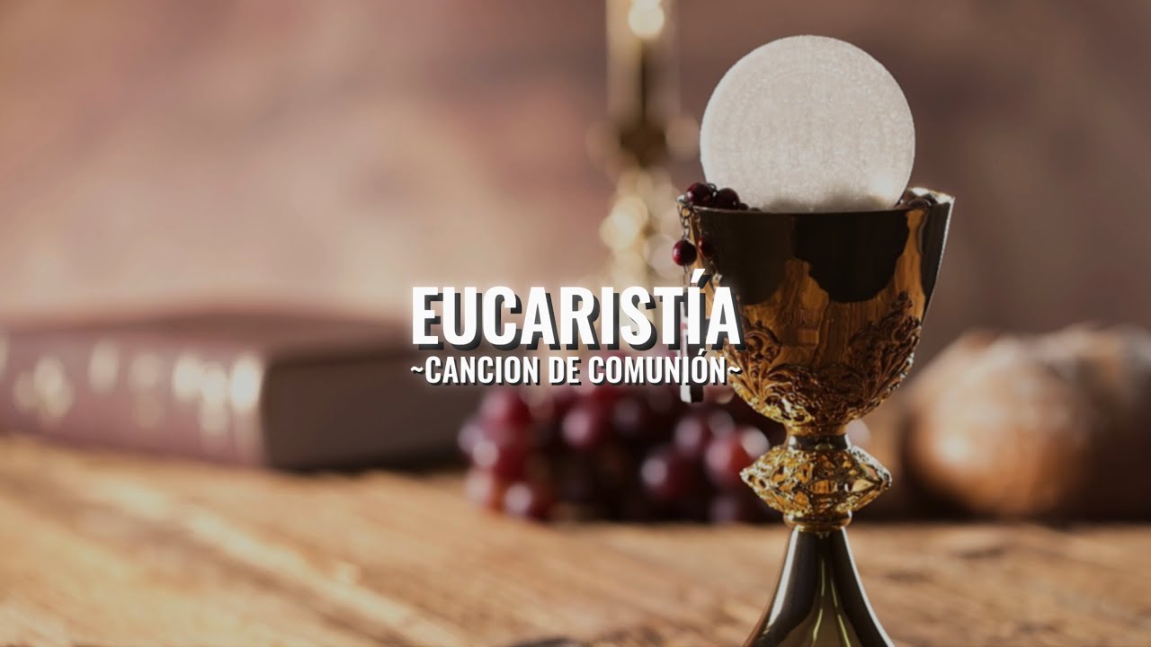 Eucaristia | Canto de Comunion | Letra y acordes (COVER)
