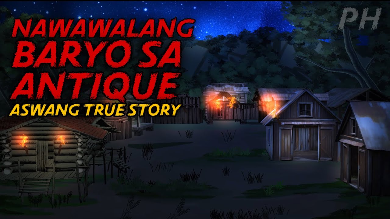NAWAWALANG BARYO SA ANTIQUE 1 | Aswang Animation