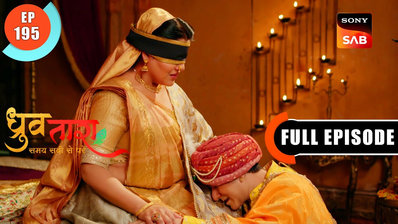 Dhruv Ki Faasi | Dhruv Tara-Samay Sadi Se Pare | Ep 195 | Full Episode | 11 Oct 2023