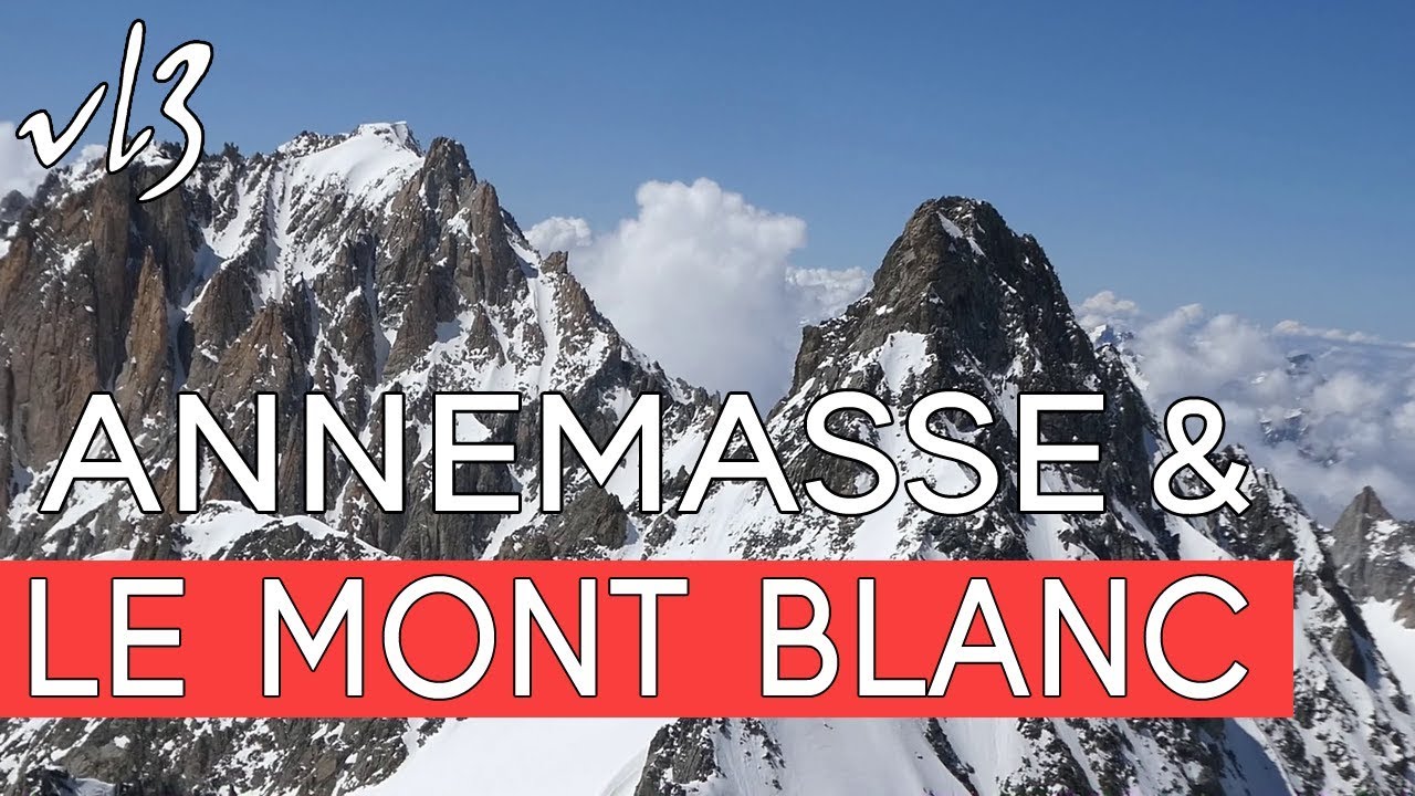 VL3: Аннемасс и турне по Монблан.