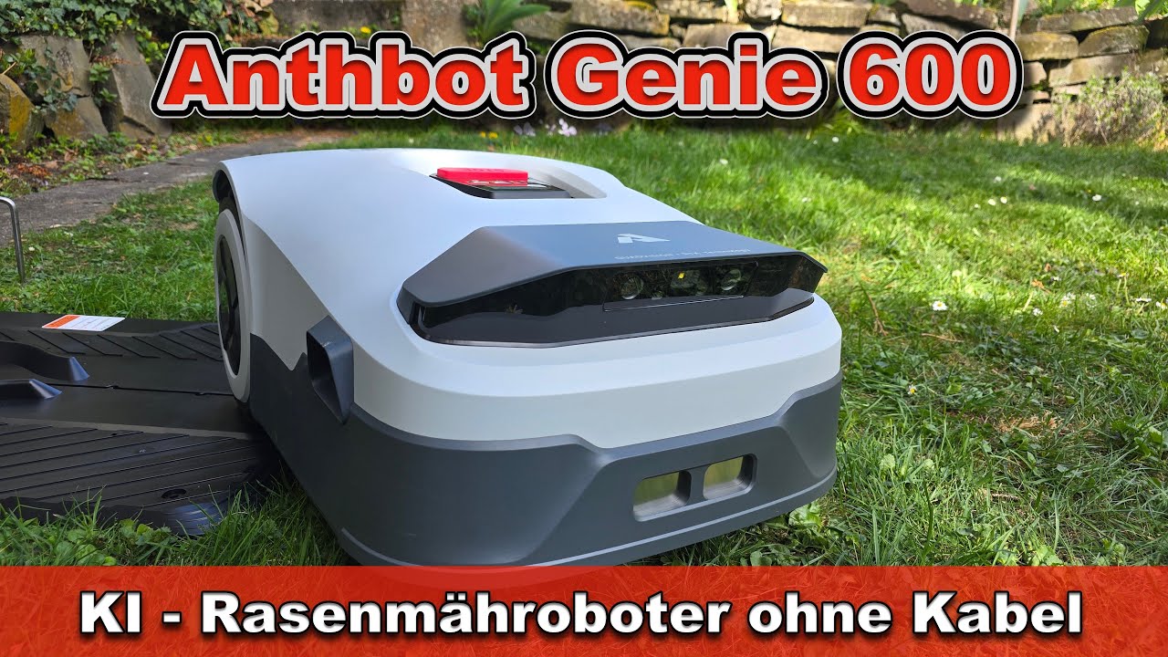 Anthbot Genie 600 | Kabelloser Mähroboter mit smarter AI / KI - Navigation und RTK im Test