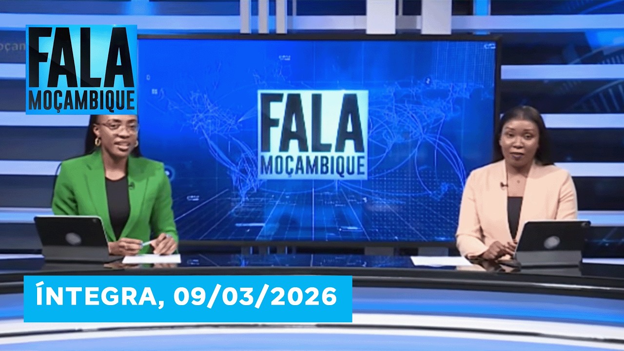 Assista Na íntegra o Fala Moçambique 09/03/2026