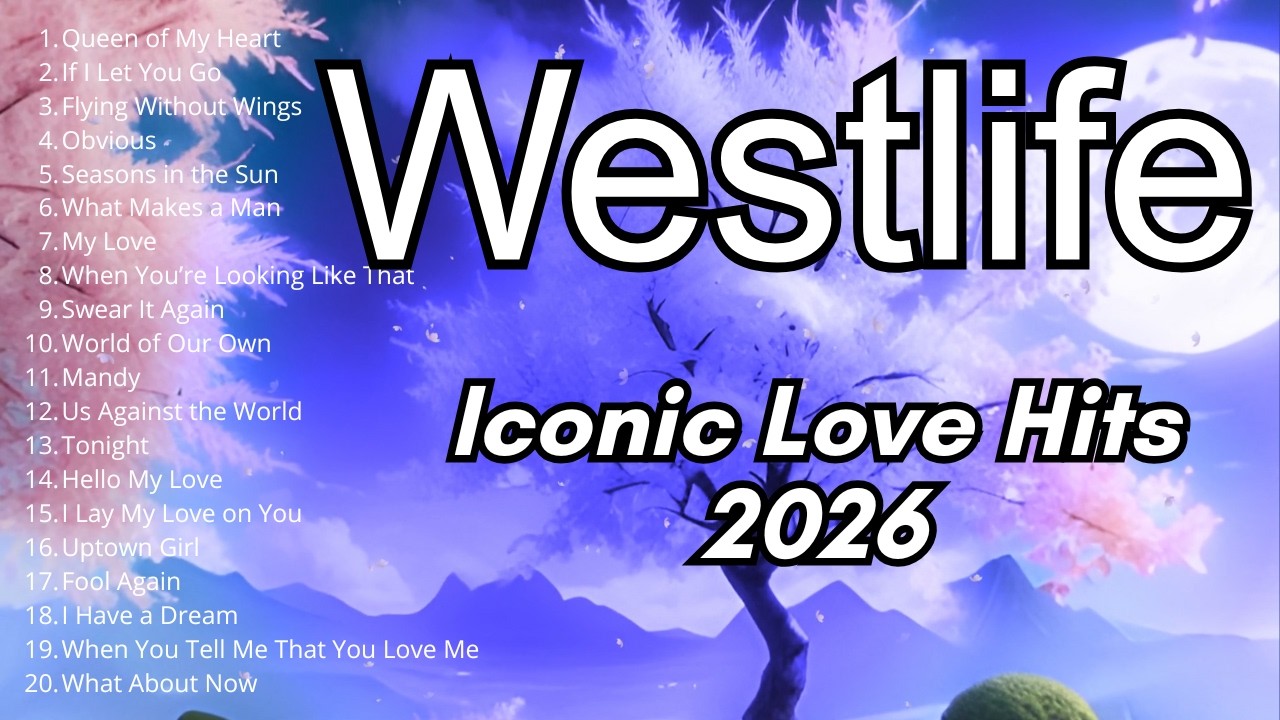 Знаковые любовные хиты Westlife 2026 | Саундтрек поколения 🎧 Музыка, определившая настоящую роман...