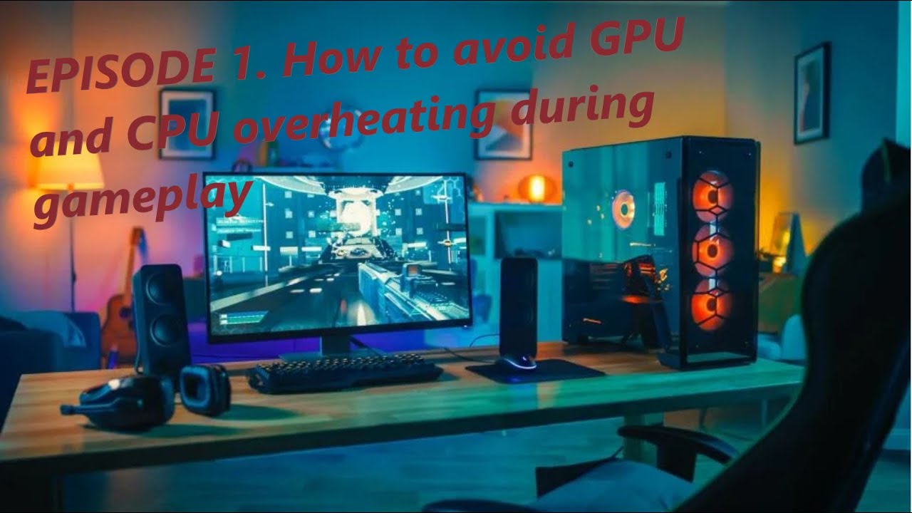 EPISODE 1. How to avoid/monitor Overheating of CPU Intel and Nvidia graphics card, 2022