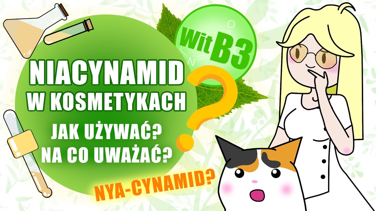 Niacynamid 😺 w kosmetykach! (+ Produkty)