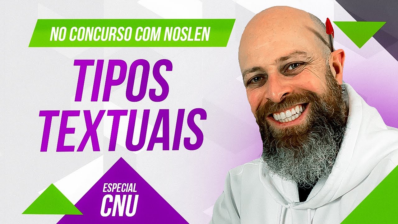 CNU | Tipos Textuais - [Professor Noslen] 