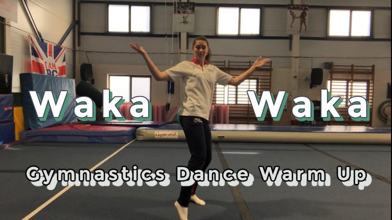 Gymnastics Dance Warm Up - Waka Waka (Shakira)