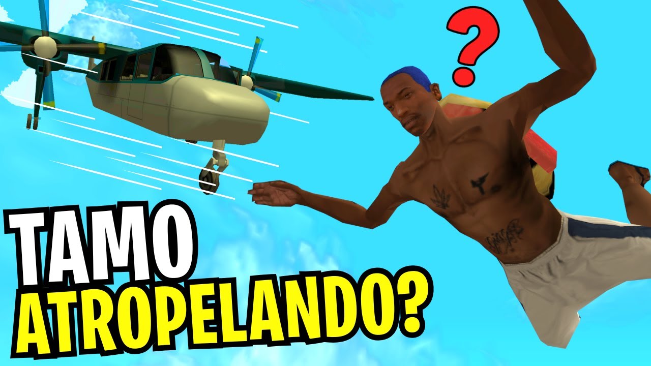FUI ATROPELADO POR UM AVIÃO NO GTA SAN ANDREAS (leo stronda 2?)