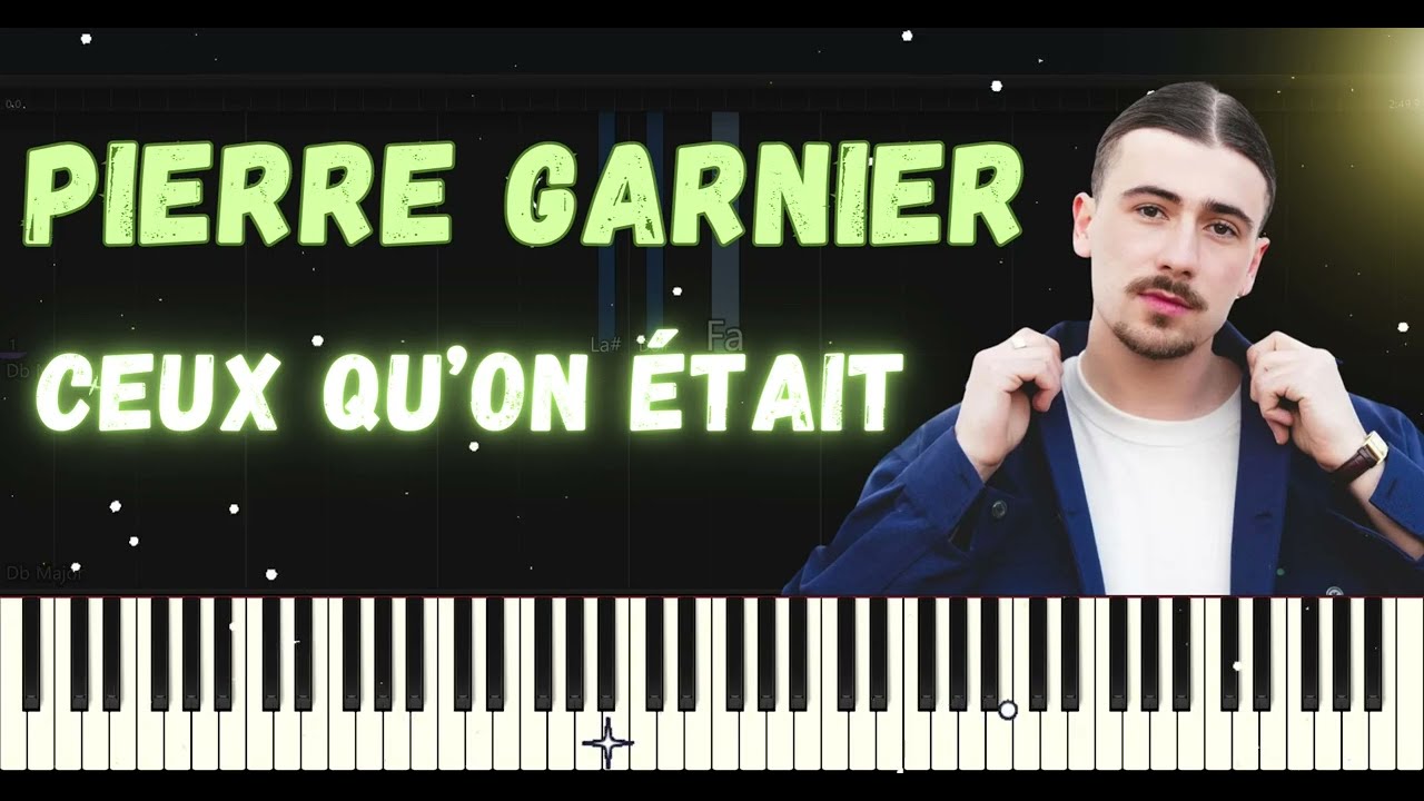Pierre Garnier - Ceux qu'on était Piano Cover Tutorial + partition + paroles #piano