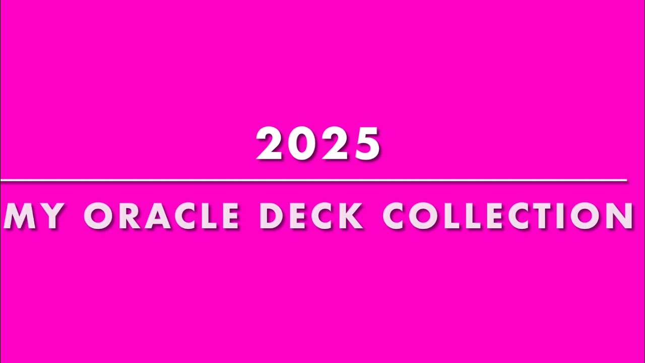 ✨💜 MY ORACLE DECK COLLECTION 2025 💜✨