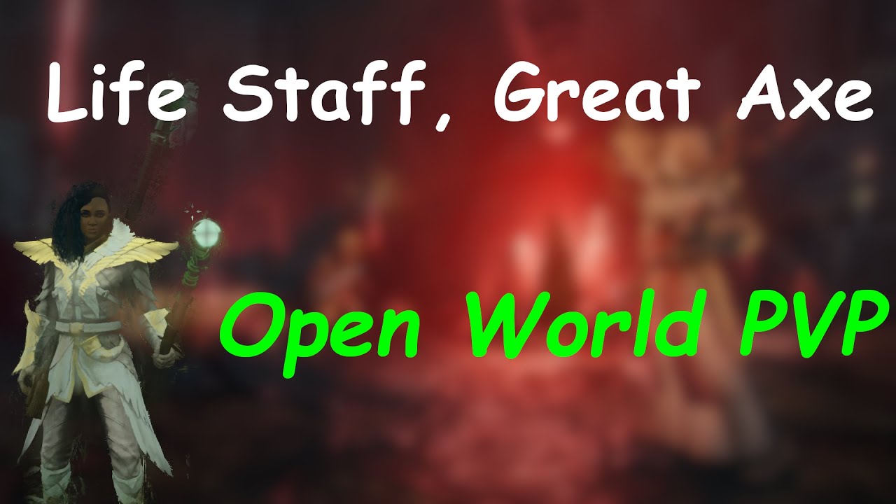 Life Staff, Great Axe | Open World PVP | New World