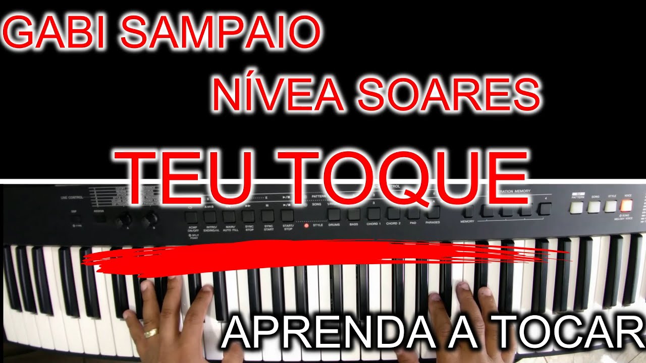 TEU TOQUE - GABI SAMPAIO E NÍVEA SOARES | APRENDA A TOCAR NO TECLADO COM CIFRA E LETRA
