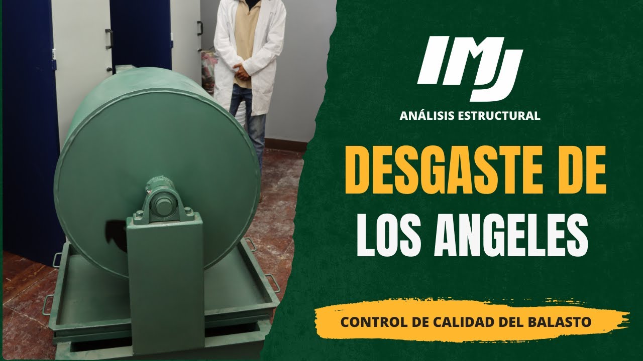 Ensayo de Desgaste de Los Ángeles para balasto | Explicando el procedimiento