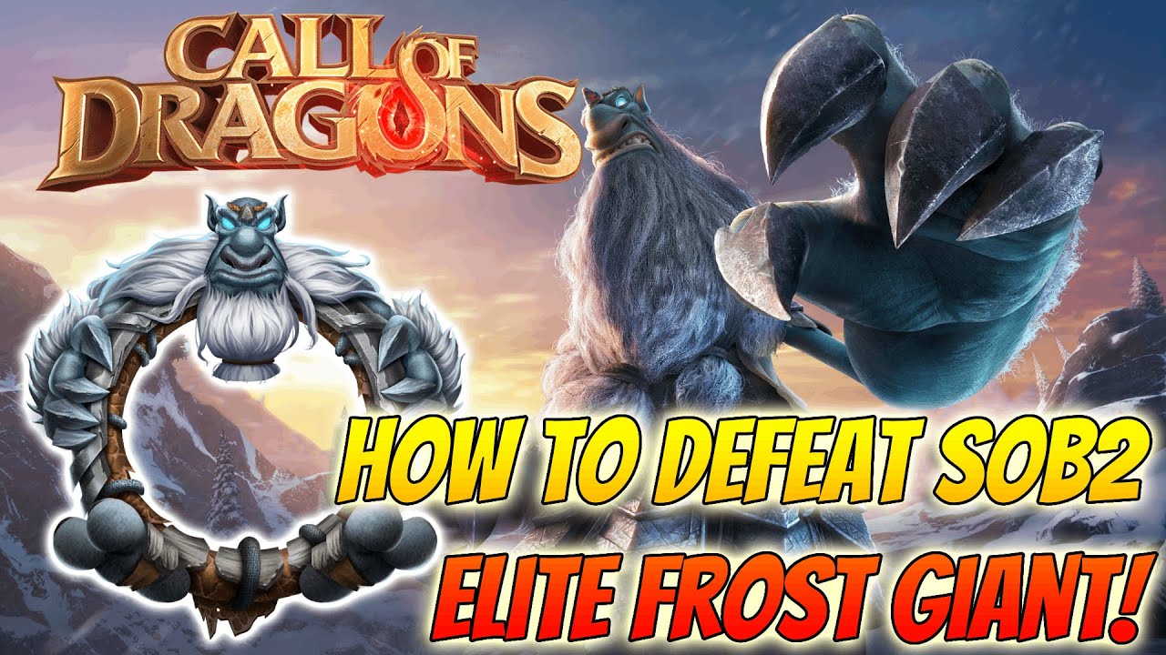 Call of Dragons - SoB2 Elite Frost Giant!