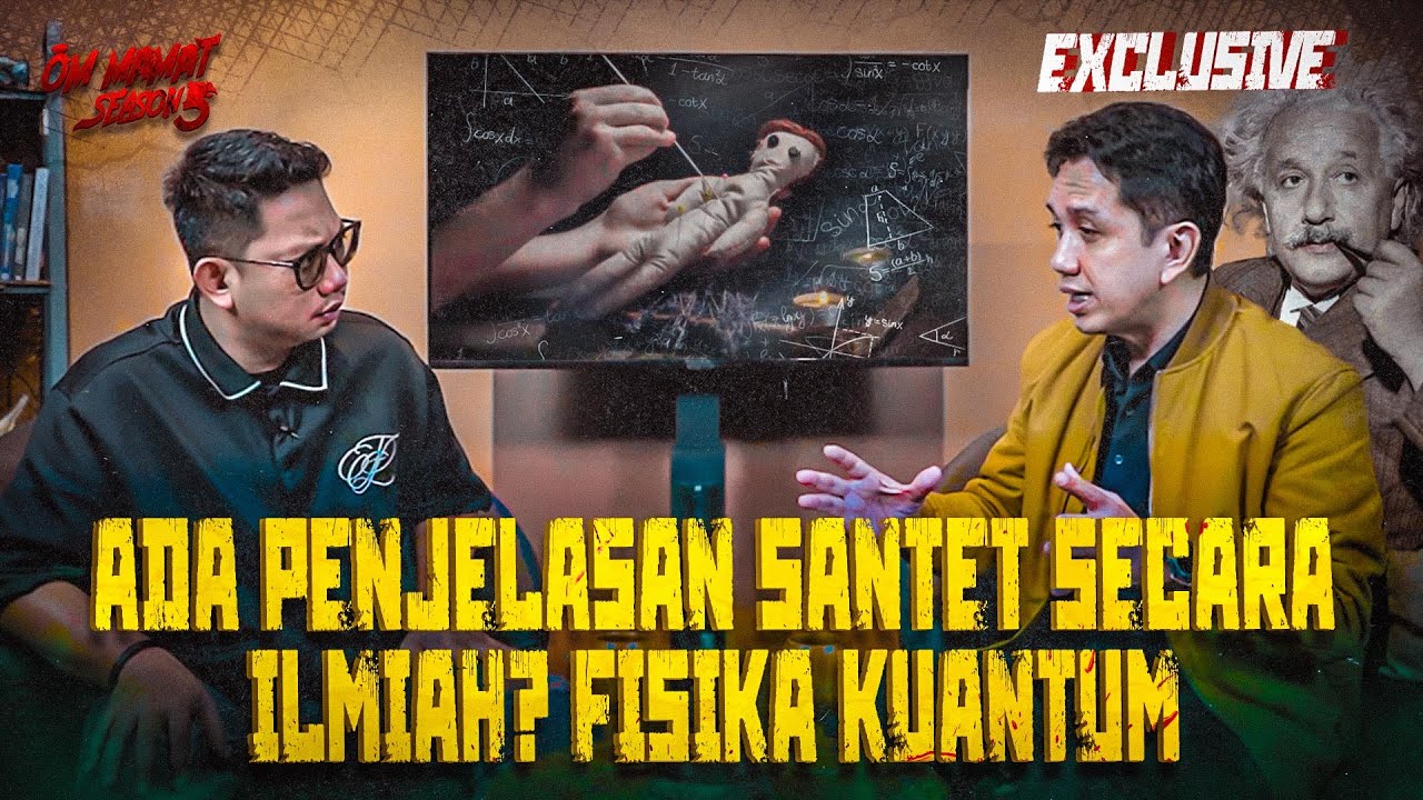S3 FISIKA ITB INI JELASKAN CARA KERJA SANTET LEWAT FISIKA KUANTUM?! #OMMAMAT