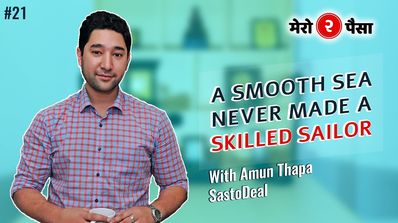 Mero2Paisa with Amun Thapa - Founder & CEO of SastoDeal || Nepali Podcast Ep - 21||