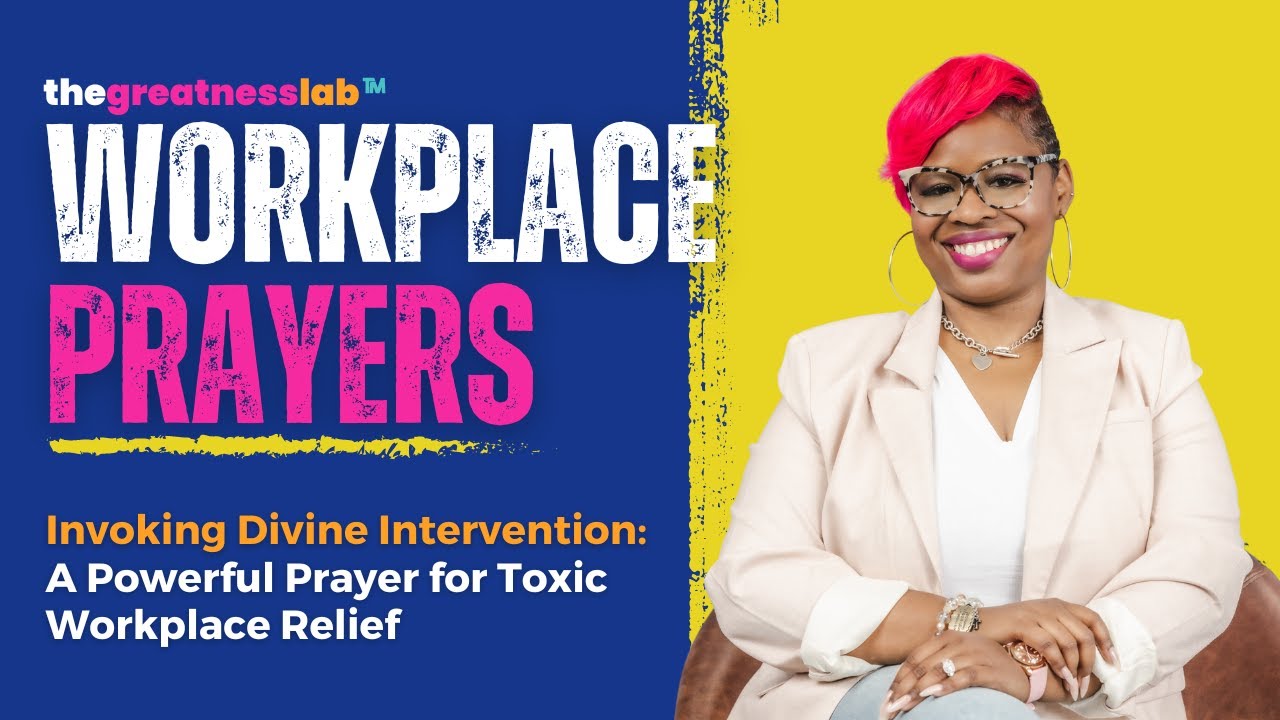 Prayer for Workplace Healing: Finding Relief from Toxic Environments