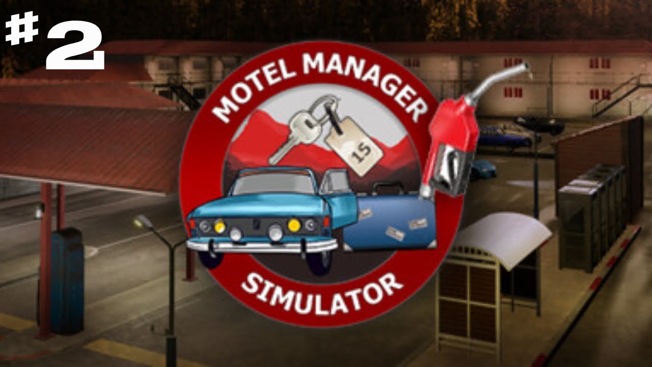 Motel Manager Simulator PART #2
