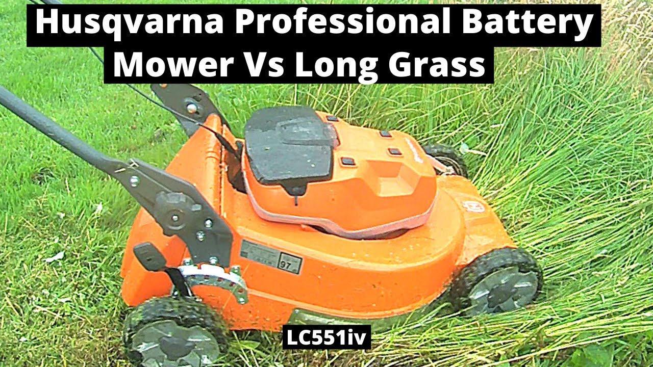 Husqvarna Professional Battery Mower vs Long Grass,  ( LC551iv )