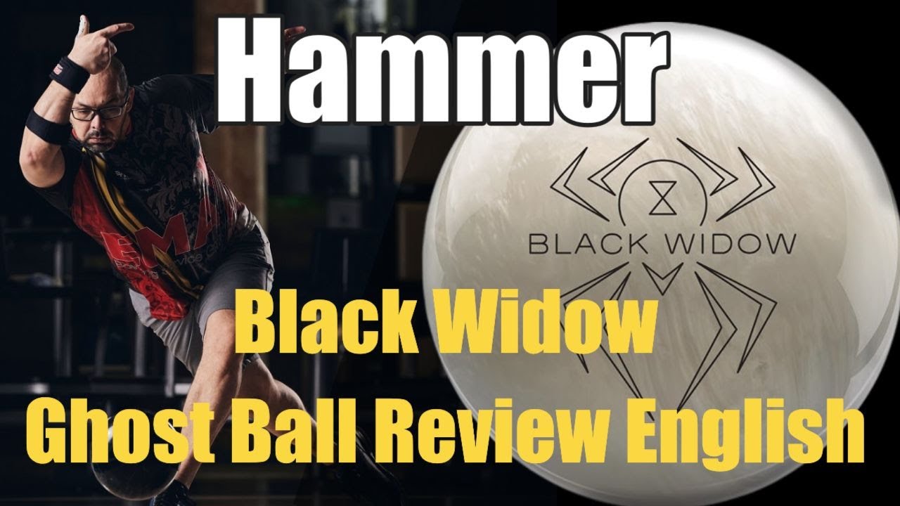 Hammer Black Widow Ghost Bowling Ball Review – Emax Bowling Ball Reviews English