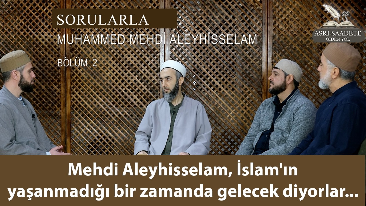 Sorularla Muhammed Mehdi Aleyhisselam (Bölüm 4): 