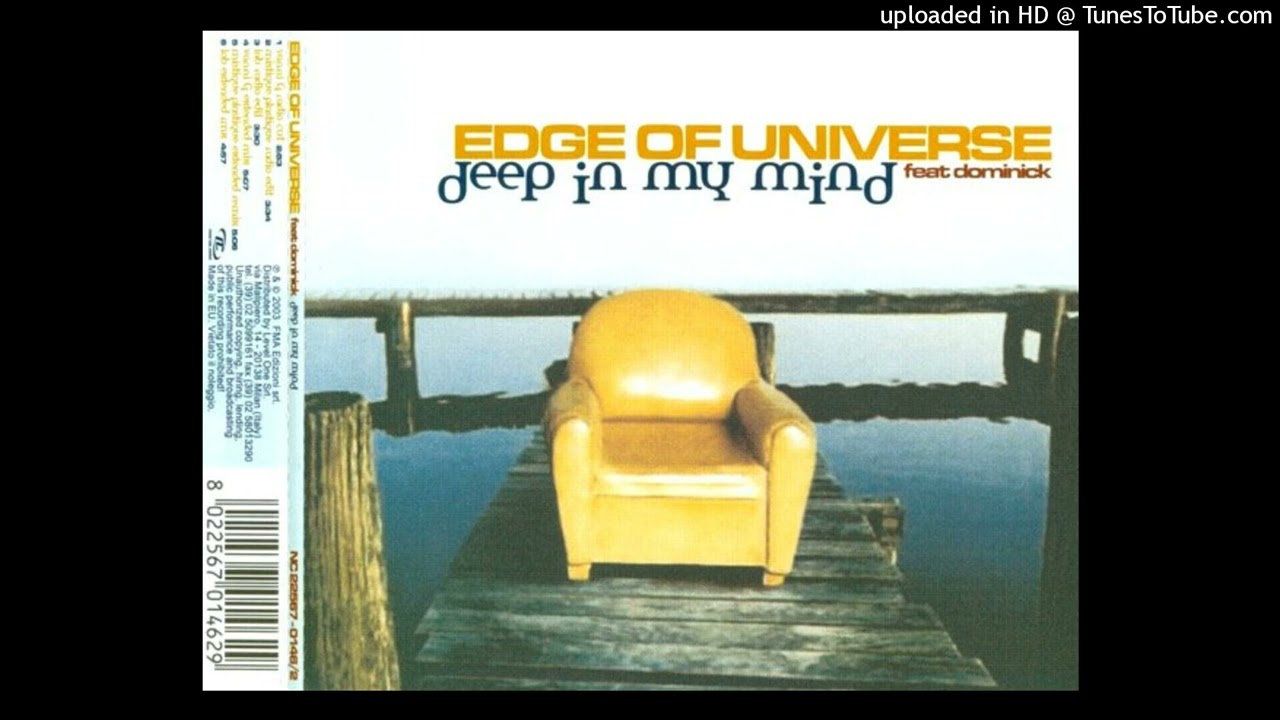 Edge Of Universe ft. Dominick- Deep In My Mind (Lab Radio Edit) 2003