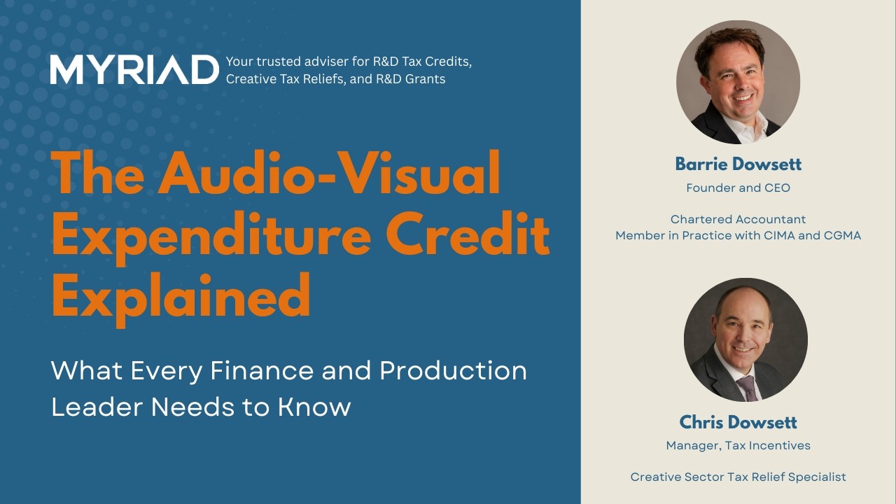Audio-Visual Expenditure Credit (AVEC) Fundamentals Webinar | Myriad