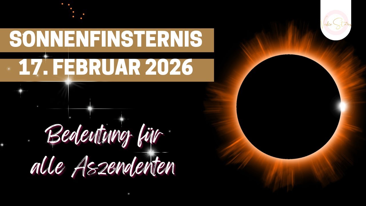 Sonnenfinsternis am 17. Februar - Das bedeutet sie für dich...
