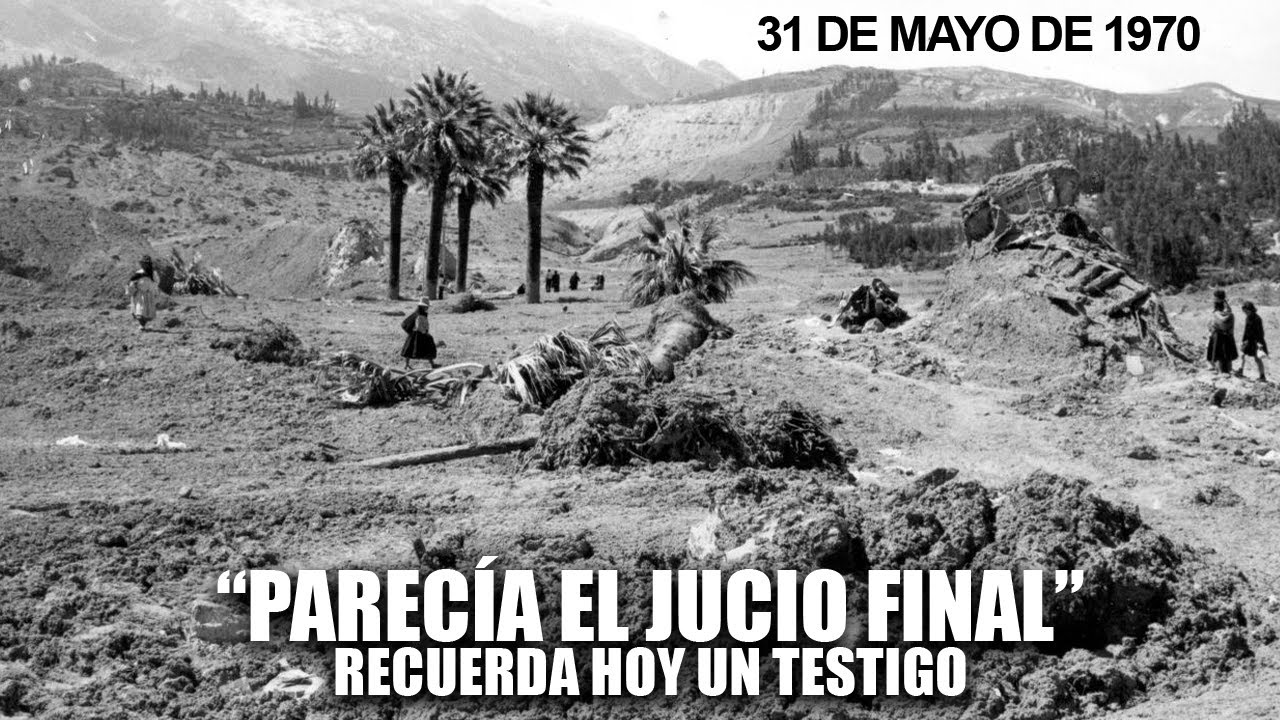 TERREMOTO ALUD DE 1970: El DÍA QUE DESAPARECIÓ YUNGAY | Documental