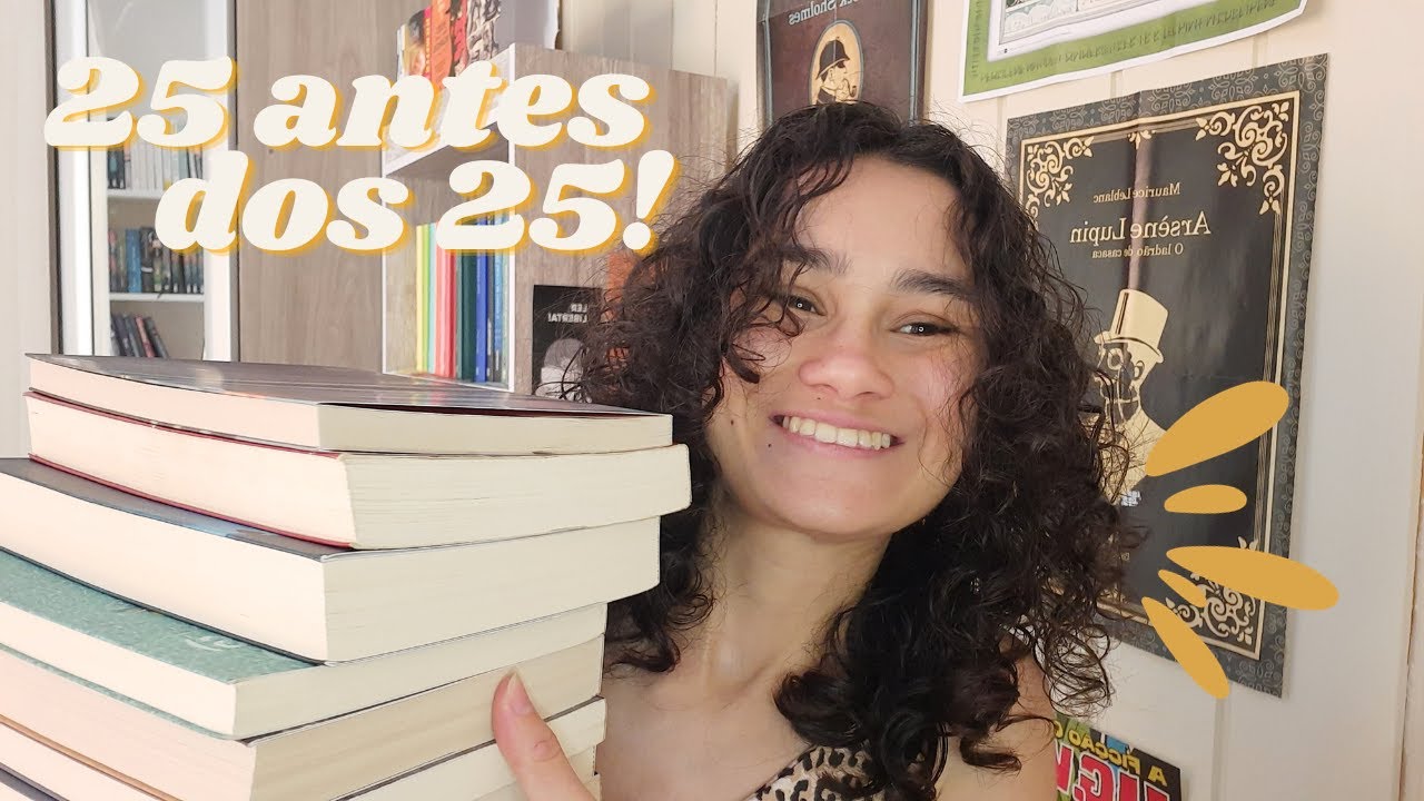 LIVROS QUE EU QUERO MUITO LER E COLOCAR EM METAS | 25 livros para ler antes dos 25 anos