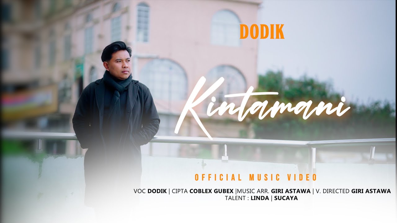 DODIK - KINTAMANI | OFFICIAL MUSIC VIDEO
