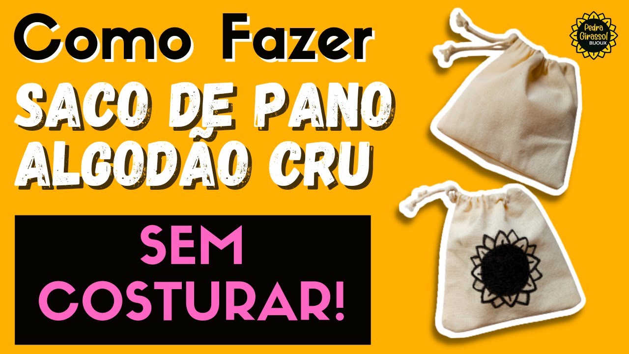 DIY | COMO FAZER SAQUINHO DE PANO ALGODÃO CRU | Sem precisar costurar!