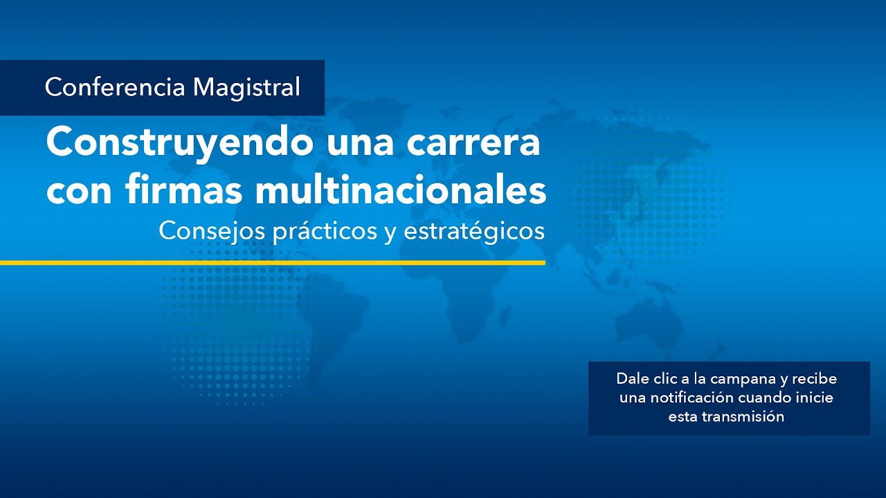 Construyendo una carrera con las firmas multinacionales