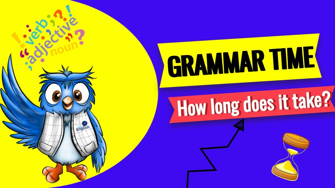 How long does it take | O que significa?