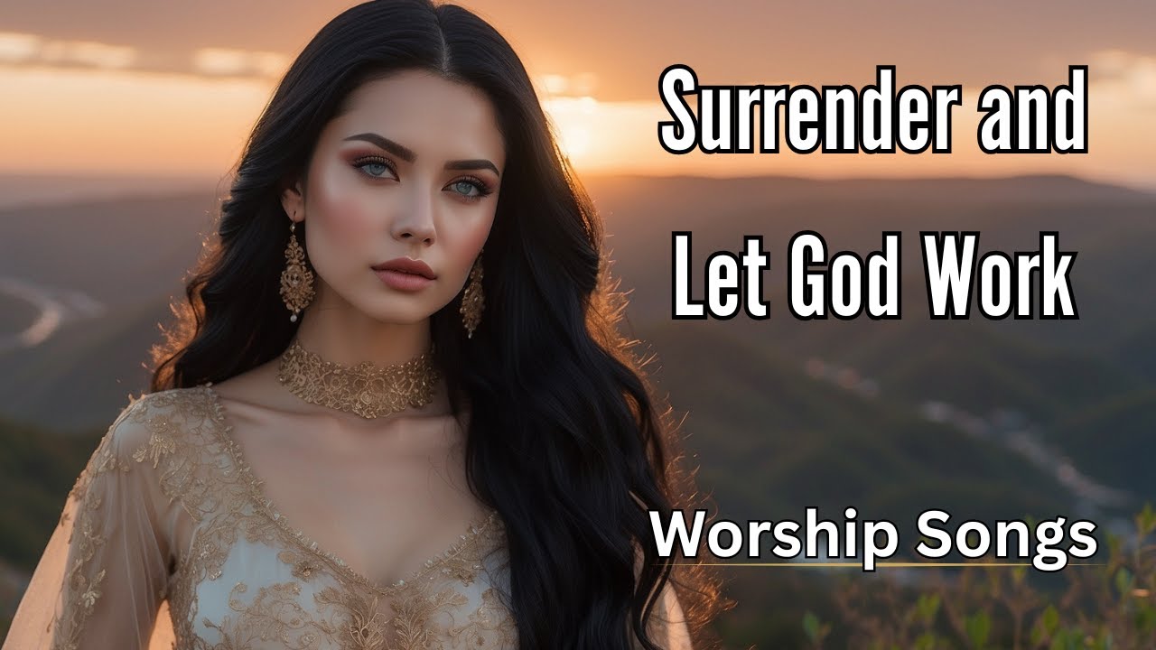 I Surrender All to You, Lord ✨ | Powerful Gospel Worship Music for Deep Prayer (Lyrics Video 2025)