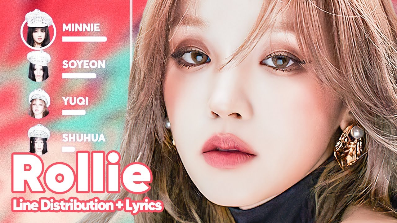 (G)I-DLE - Rollie (Line Distribution + Lyrics Karaoke) PATREON REQUESTED