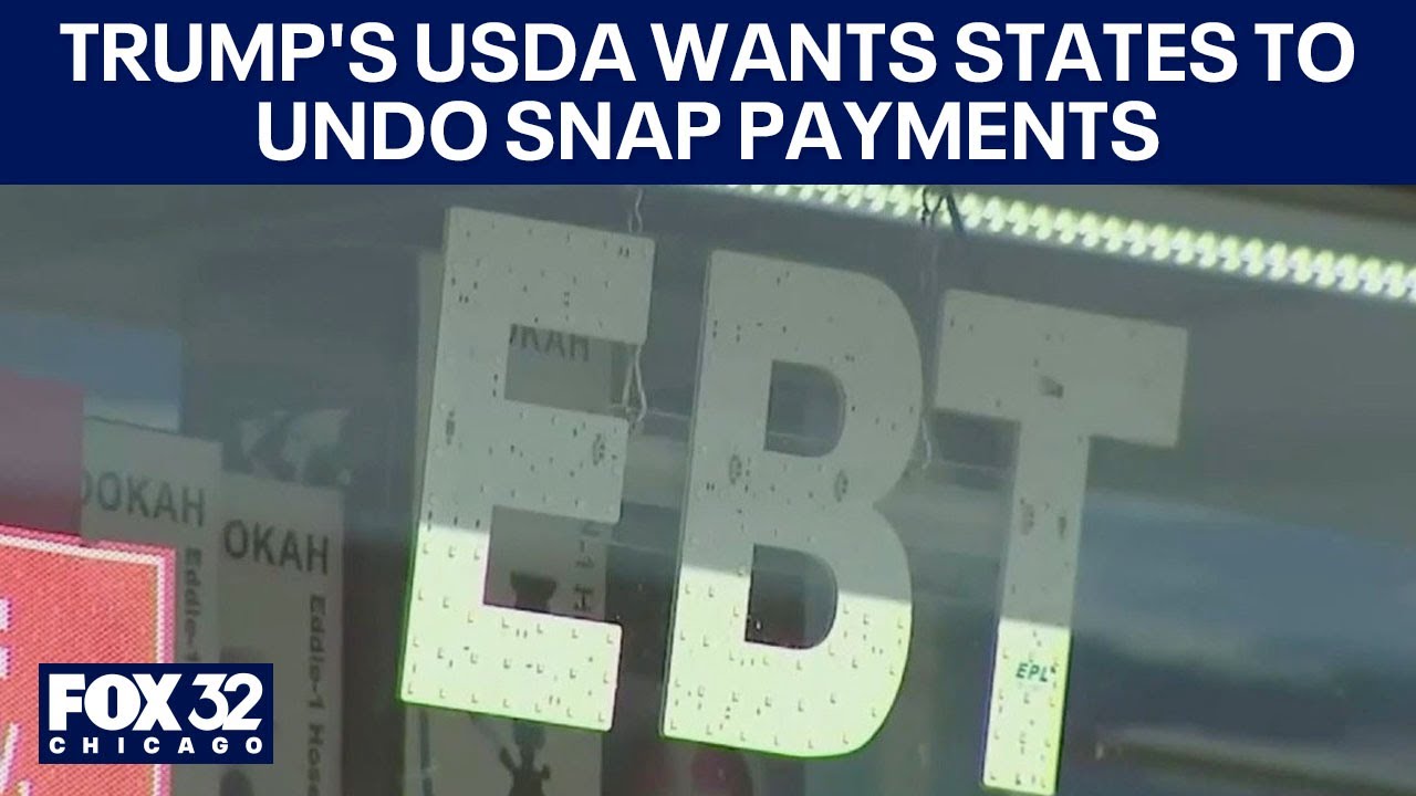 Trump's USDA wants states to undo SNAP payments