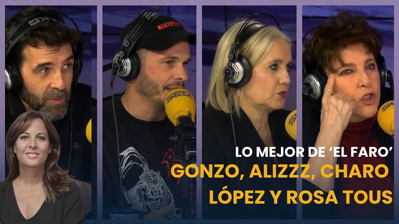 Desde GONZO a Alizzz | LO MEJOR DE 'EL FARO'