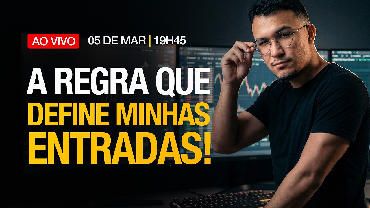 A REGRA QUE DEFINE MINHAS ENTRADAS! – TIMING DE ENTRADA.