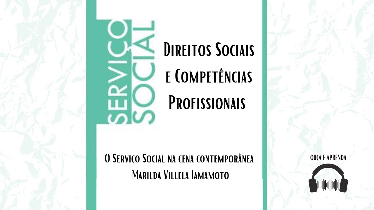 AUDIOLIVRO | O SERVIÇO SOCIAL NA CENA CONTEMPORÂNEA - Marilda Iamamoto.