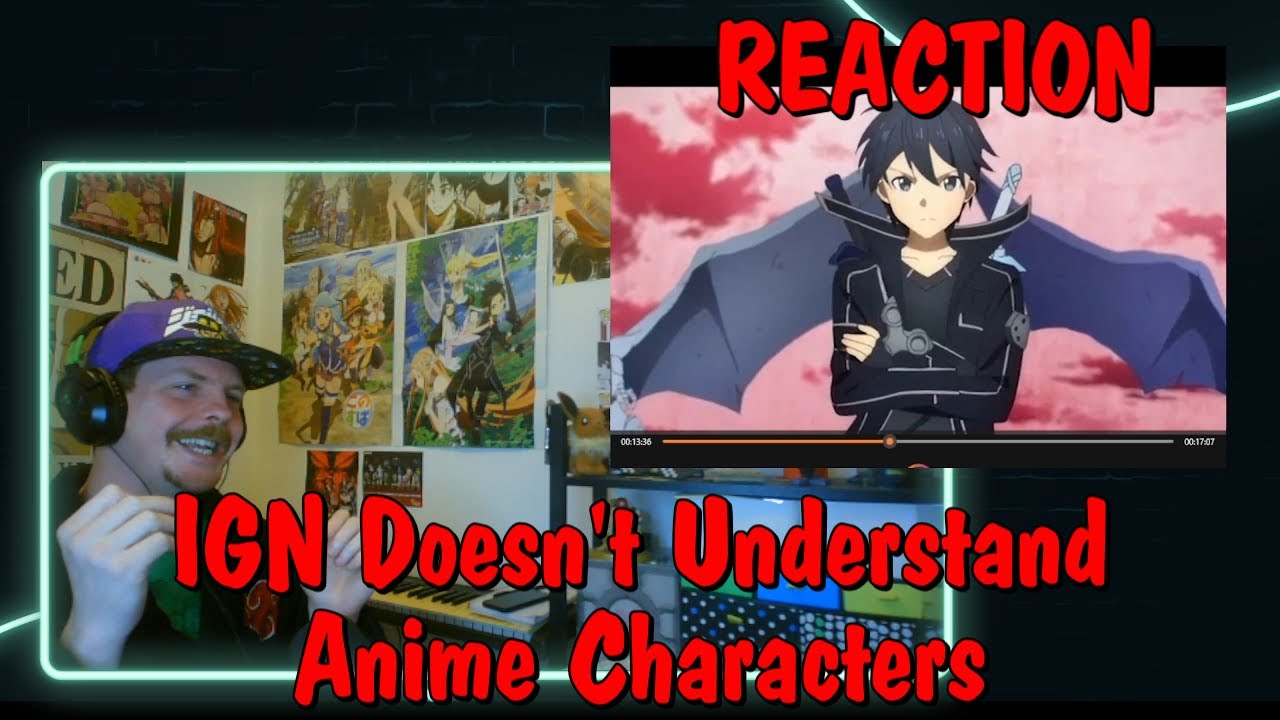 IGN Doesn't Understand Anime Characters... REACTION