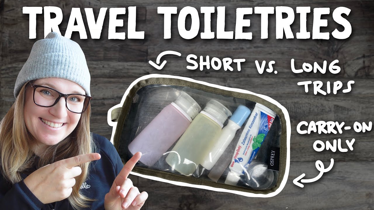 The ULTIMATE Travel Toiletries Guide for Carry-On (after 3 years on the road)