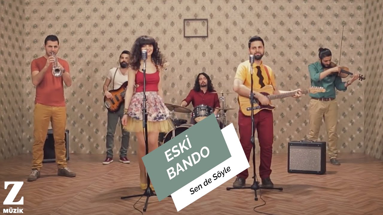 Eski Bando - Sen de S&ouml;yle I Official Music Video &copy; 2014 Z M&uuml;zik