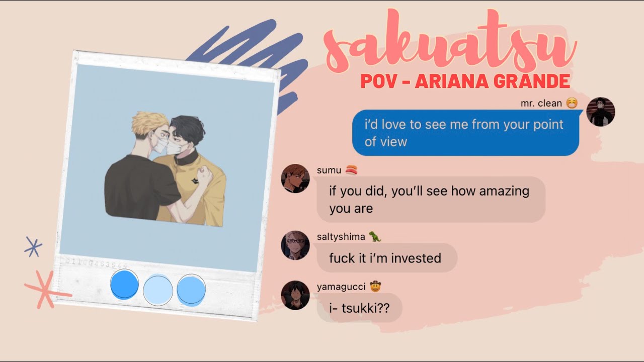 sakusa cares more than atsumu thinks (sakuatsu fluff) | pov - ariana grande | haikyuu texts