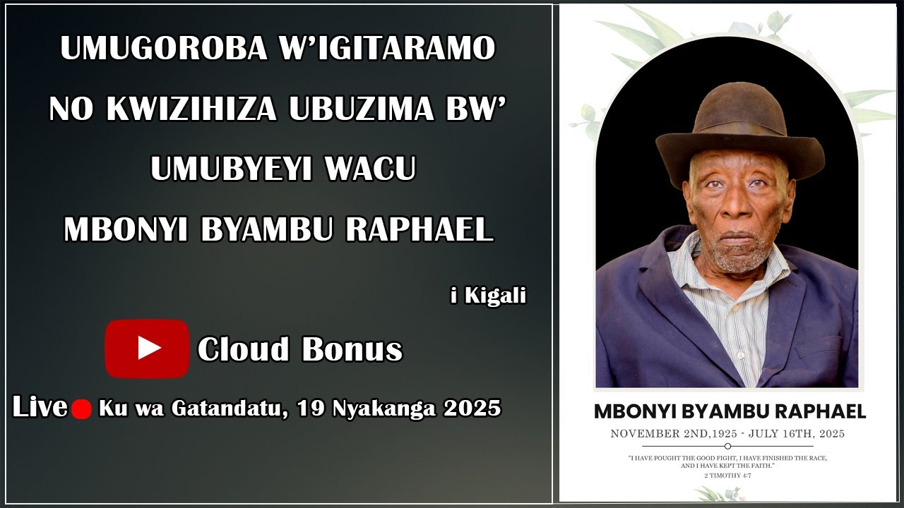 Umugoroba w' Igitaramo no Kwizihiza Ubuzima bw' Umubyeyi Wacu MBONYI BYAMBU RAPHAEL